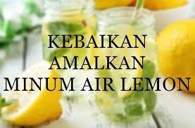 Berikut merupakan kelebihan minum air putih pda waktu yang betul: Kebaikan Amalkan Minum Air Lemon Secret Foundation Facebook