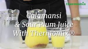 Thermomix Singapore Calamansi And Sour Plum Juice Youtube