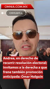 Andrea, en derecho de recurrir resolución electoral; invitamos a la derecha  a que frene también promoción anticipada: Omar Holguín.