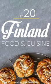 Finnish cuisine is characterized by healthiness, as natural. Top 20 Best Traditional Finnish Food You Should Try Finland Food Food Traditional Food