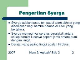 Apalagi pengetahuan tentang apabila penguasaan tata bahasa khususnya bahasa arab sangat minim. Ppt Kbm 2 Aqidah Islamiah Bab 3 Syurga Dan Neraka Powerpoint Presentation Id 5433904