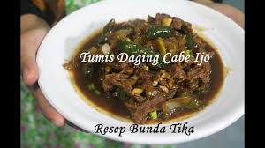 3 sendok makan saus tiram. Resep Tumis Daging Sapi Cabe Ijo Spesial Ala Bunda Tika Youtube