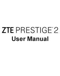 Restore the phone capacity, which has been locked memory. Zte Prestige 2 User Manual Pdf Download Manualslib
