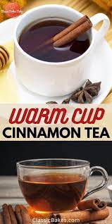 How To Make Cinnamon Tea Classic Bakes Bakery Recipe In 2021 Cinnamon Tea Benefits Cinnamon Health Benefits Cinnamon Tea