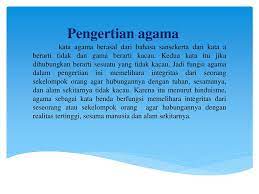 Pengertian agama menurut kbbi agama merupakan sistem yang mengatur tata keimanan tapi apa sih pengertian agama itu sesungguhnya? Pengertian Agama Kata Agama Berasal Dari Bahasa Sansekerta Dari Kata A Berarti Tidak Dan Gama Berarti Kacau Kedua Kata Itu Jika Dihubungkan Berarti Sesuatu Ppt Download