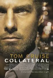 Cruises S Character Study In Collateral Tom Cruise Movies Tom Cruise Movie Posters
