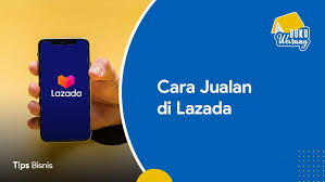 3 cara kredit hp di lazada, praktis tanpa kartu kredit! Cara Jualan Di Lazada Agar Cepat Laku Panduan Lengkap