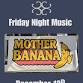 Friday Night Music w/ Mother Banana event image