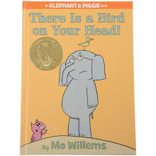 This book series is by mo willems. There Is A Bird On Your Head An Elephant And Piggie Book By