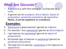 Prepositional phrases can function as adverbs (adverb phrase. Participles Gerunds Infinitives Ppt Video Online Download