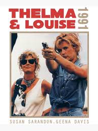 Thelma And Louise " Poster for Sale by Nfiniti92 | Redbubble