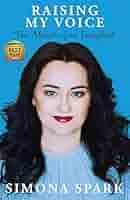 Amazon.com: Raising My Voice: The Memoir of an Immigrant eBook : Spark,  Simona: Kindle Store