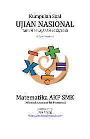 Soal un matematika smk 2012 dan pembahasannya. Kumpulan Soal Un Matematika Akp Smk 2013 Kelompok Akuntansi Dan Pemasaran 7 Paket Soal Sch Paperplane