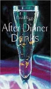 The right choice can enhance your dinner it is meant to stimulate the stomach before the start of a meal and sharpen the appetite, says mr. After Dinner Drinks Amazon Co Uk Biggs David 9781845371609 Books