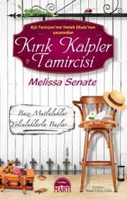 Kirik Kalpler Tamircisi Melissa Senate Kitap Kitap Listeleri Kitap Okuma