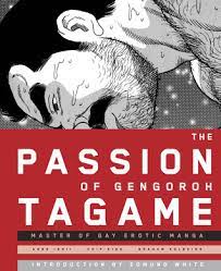 ALLEN (Chicago, IL)'s review of The Passion of Gengoroh Tagame: Master of  Gay Erotic Manga
