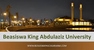 Beasiswa King Abdulaziz University 2020 2021 Gelar Master Pascasarjana Universitas