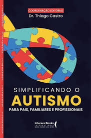 Grátis: Simplificando o Autismo Thiago Castro - Material Claro e Objetivo em  PDF para Estudo Rápido
