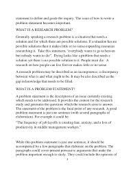 .problem in research paper is the description of a certain difficulty or lack that requires a solution or at least research, in order to see whether it can be properly solved. How To Write A Statement Problem