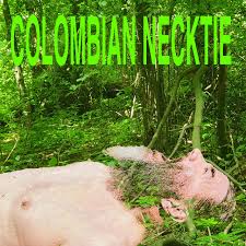 A majority of the population has not known an era of peace their entire lives. Colombian Necktie Single By Lady Banana Spotify