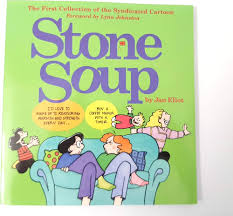 Stone Soup: The First Collection of the Syndicated Cartoon