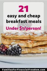 25 Cheap Breakfast Ideas For Under 1 Per Person Cheap Breakfast Breakfast Recipes Breakfast Recipes Easy
