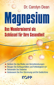 Maybe you would like to learn more about one of these? Magnesium Das Wundermineral Als Schlussel Fur Ihre Gesundheit Ebook Dean Carolyn Amazon De Kindle Shop