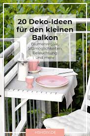 20 Schone Balkon Ideen Die Auch Bei Wenig Platz Funktionieren In 2020 Kleiner Balkon Schoner Balkon Balkon