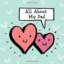 Maybe you would like to learn more about one of these? Amazon Com All About My Dad A Daddy And Me Story A Child Can Draw Or Write For Father S Day Or Anytime 9781070719702 Girlfriends Creative Books