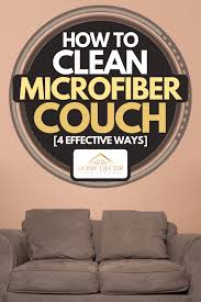 We did not find results for: How To Clean A Microfiber Couch 4 Effective Ways Home Decor Bliss