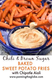 Serve with marshmallow dipping sauce. Chili And Brown Sugar Baked Sweet Potato Fries With Chipotle Aioli Dip