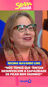 No #SemCensura, Regina Navarro Lins fala sobre individualidade e  importância de saber ficar bem sozinho. “As pessoas ficam mais aptas até a  escolher um par amoroso, porque não estão desesperadas para ...