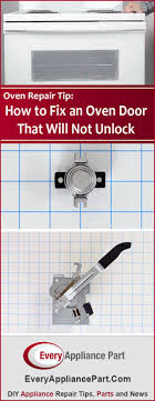 How do you bypass an oven lock? How To Fix An Oven Door That Will Not Unlock Appliance Repair Oven Repair Repair