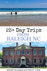 How far is it the other way? 25 Best Day Trips From Raleigh Nc More Than Main Street
