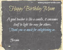 Best Birthday Quotes For Mentor Happy Birthday Mam Happy Birthday Mam Happy Birthday Teacher Happy Birthday Teacher Wishes