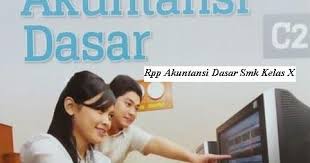 Dalam menyusun rpp administrasi pajak kurikulum 2013 revisi 2017/2018 dan rpp 1 lembar 2019/2020/2021 kelas xi xii semester 1 dan 2 pada tingkat smk/mak, di era covid 19 untuk semua sekolah sesuai himbauan pemerintah wajib melakukan pembelajaran daring walaupun sebagian tatap muka. Download Rpp Akuntansi Dasar Smk Kelas X Semester 1 Dan 2 Kurikulum 2013 Revisi 2017 Kurikulum Akuntansi Belajar