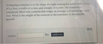 Maybe you would like to learn more about one of these? A Shipping Container Is In The Shape Of A Right Chegg Com