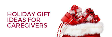 holiday gift ideas for caregivers