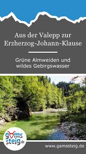 Aus Der Valepp Zur Erzherzog Johann Klause Grune Almweiden Und Wildes Gebirgswasser Wanderung Urlaub Bayern Wandern Bayern