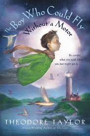 The boy who could fly is a 1986 american fantasy drama film written and directed by nick castle. The Boy Who Could Fly Without A Motor By Theodore Taylor