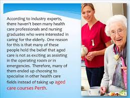 Why Should You Choose To Pursue A Career In Aged Care Course Perth Aged Care Aging Population Aging