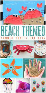 Summer Beach Themed Crafts For Kids Summer Crafts For Kids Beach Themed Crafts Themed Crafts