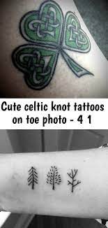 Der käuferschutz ist deine absicherung, wenn eine ware nicht ankommt, beschädigt ist oder nicht der beschreibung entspricht. Cute Celtic Knot Tattoos On Toe Photo 4 1 Kleeblatt Tattoo Tattoo Ideen Klein Tattoo Ideen