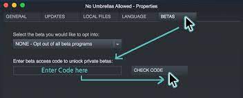 There's a thing that says enter beta access code to unlock private betas, but i don't think i was given any code? No Umbrellas Allowed 0 6 0 Beta Release Steam News