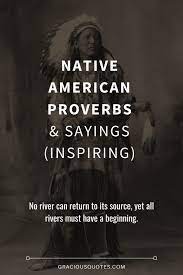 Instruction of amenemope (also called instructions of amenemopet, wisdom of amenemopet) is a literary work composed in ancient egypt, most likely during the ramesside period (ca. 69 Native American Proverbs Sayings Inspiring