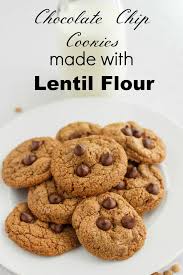 Chocolate Chip Cookies Made With Lentil Flour The Cookie Writer Lentil Cookies Lentil Flour Lentil Dessert