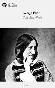 Get the best deal for george eliot books from the largest online selection at ebay.com. Delphi Complete Works Of George Eliot Illustrated Delphi Series One Book 8 Kindle Edition By Eliot George Classics Delphi Literature Fiction Kindle Ebooks Amazon Com