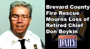Brevard County Fire Rescue Mourns Loss of Retired Chief Don Boykin