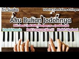 Chord Piano Tri Suaka Aku Bukan Jodohnya Youtube