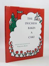 Stella & Rose's Books : THE DUCHESS BAKES A CAKE Written By Virginia Kahl,  STOCK CODE: 1503532